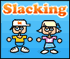 Slacking - Play Free Online Games