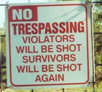 No Trespassing - Funny Pictures and Images